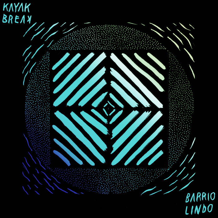 Kayak Break EP Barrio Lindo